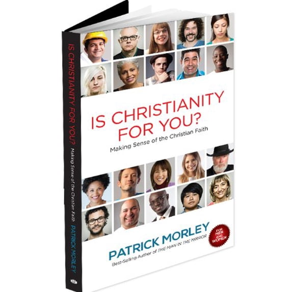 Pre-Owned Is Christianity For You? Making Sense Of The Christian Faith by Patrick Morley Paperback