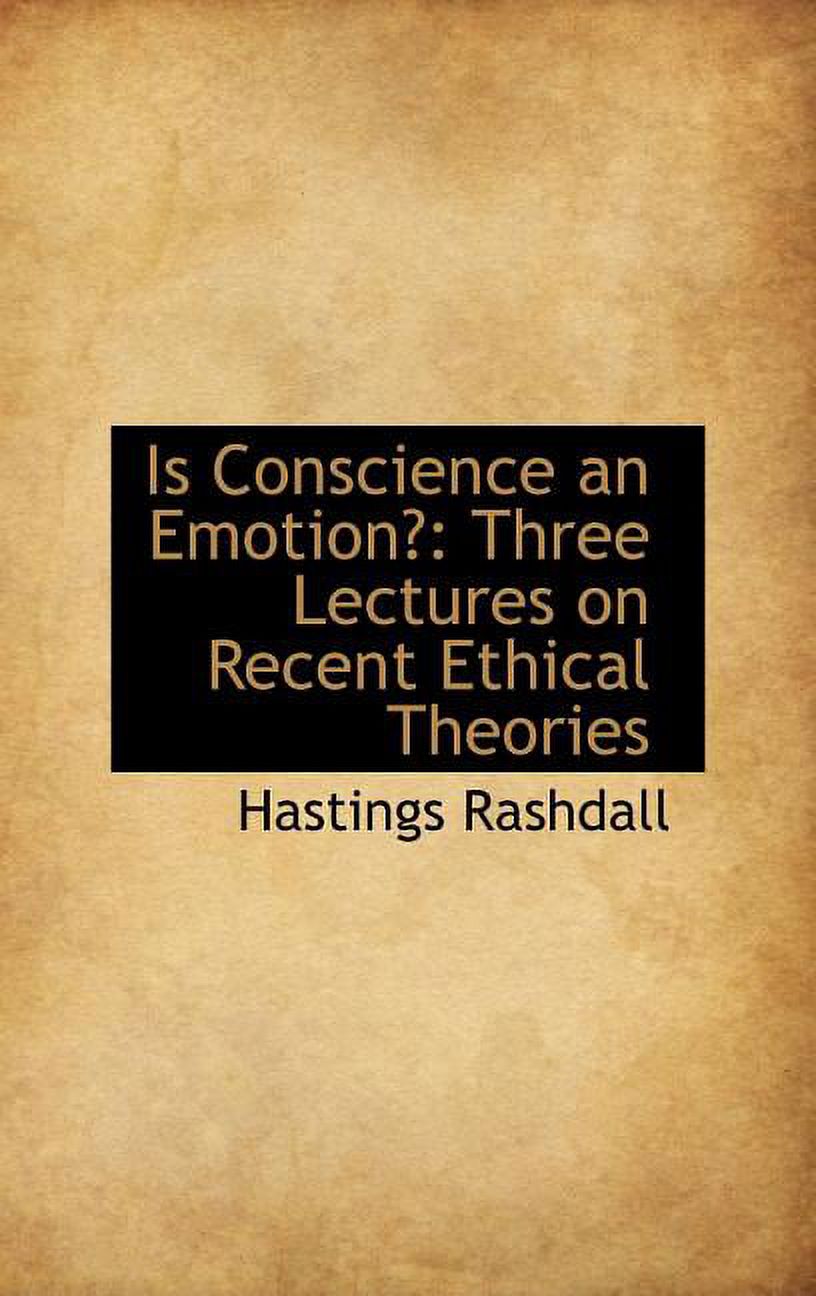 Is Conscience an Emotion?: Three Lectures on Recent Ethical Theories (Hardcover)