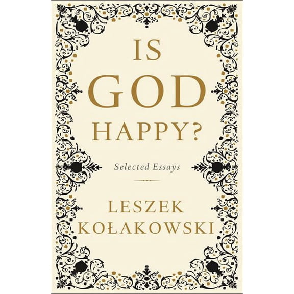 Is God Happy?: Selected Essays, (Hardcover)