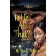 thumbnail image 1 of Is He All That? (Paperback), 1 of 1