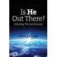 thumbnail image 1 of Is He Out There?: Debating the God Delusion, (Paperback), 1 of 1