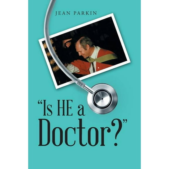 Is He a Doctor?