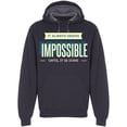 thumbnail image 1 of Is Impossible Until It Is Done Hoodie Men -Image by Shutterstock, Male Small, 1 of 2