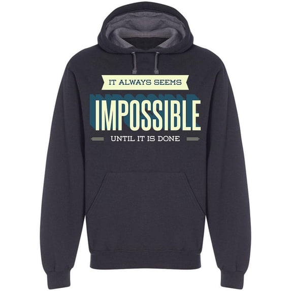 Is Impossible Until It Is Done Hoodie Men -Image by Shutterstock, Male Small