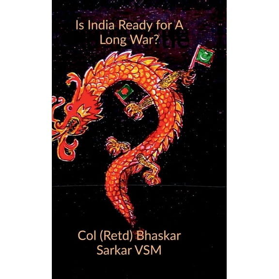Is India Ready for A Long War?: nil, (Hardcover)