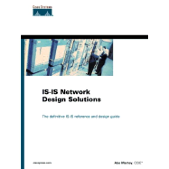 Pre-Owned Is-Is Network Design Solutions (Hardcover) by Abe Martey