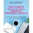 thumbnail image 1 of Is It 5:00 Yet? The Manual: The Ultimate Executive Celebrity Assistant Manual Paperback 1723042773 9781723042775 Pamela Bodley, 1 of 1