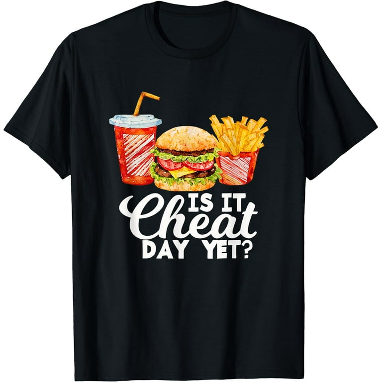 Is It Cheat Day Yet? T Shirt Funny Workout Gym Saying Is It Cheat Day Yet? T Shirt Funny Workout Gym Saying