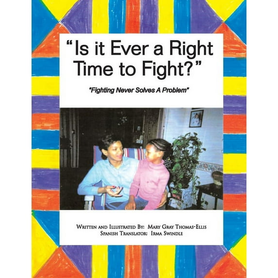 Is It Ever a Right Time to Fight? : Is It Ever a Right Time to Fight?