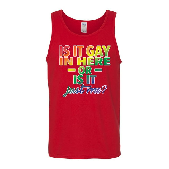Is It Gay In Here Or Is It Just Me LGBT Pride Mens Tank Top, Red, Medium