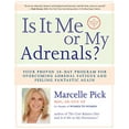 thumbnail image 1 of Pre-Owned Is It Me or My Adrenals? (Paperback) 1401942873 9781401942878, 1 of 1