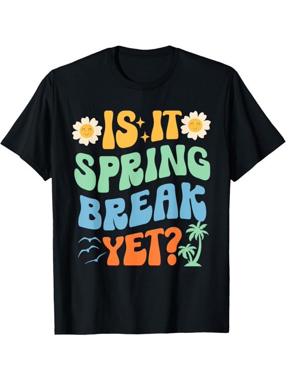 Is It Spring Break Yet Retro Groovy Break Spring Vacation T-Shirt
