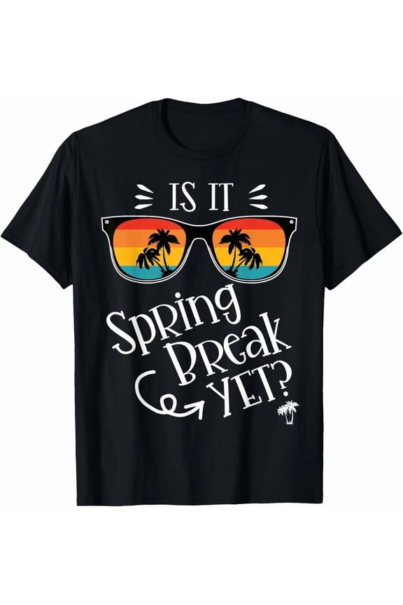 Is It Spring Break Yet Retro Sunset Sunglass Teacher Educator Graphic Tee,for men and women up to 5XL
