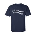 thumbnail image 1 of Is It That Sweet? I Guess So Adult Short Sleeve T-shirt, 1 of 4
