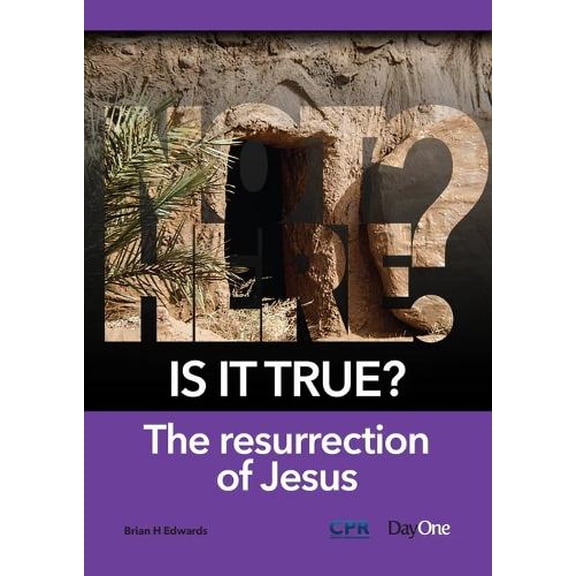 Brian H Edwards Is It True - Resurrection (Paperback) Evangelistic Booklets