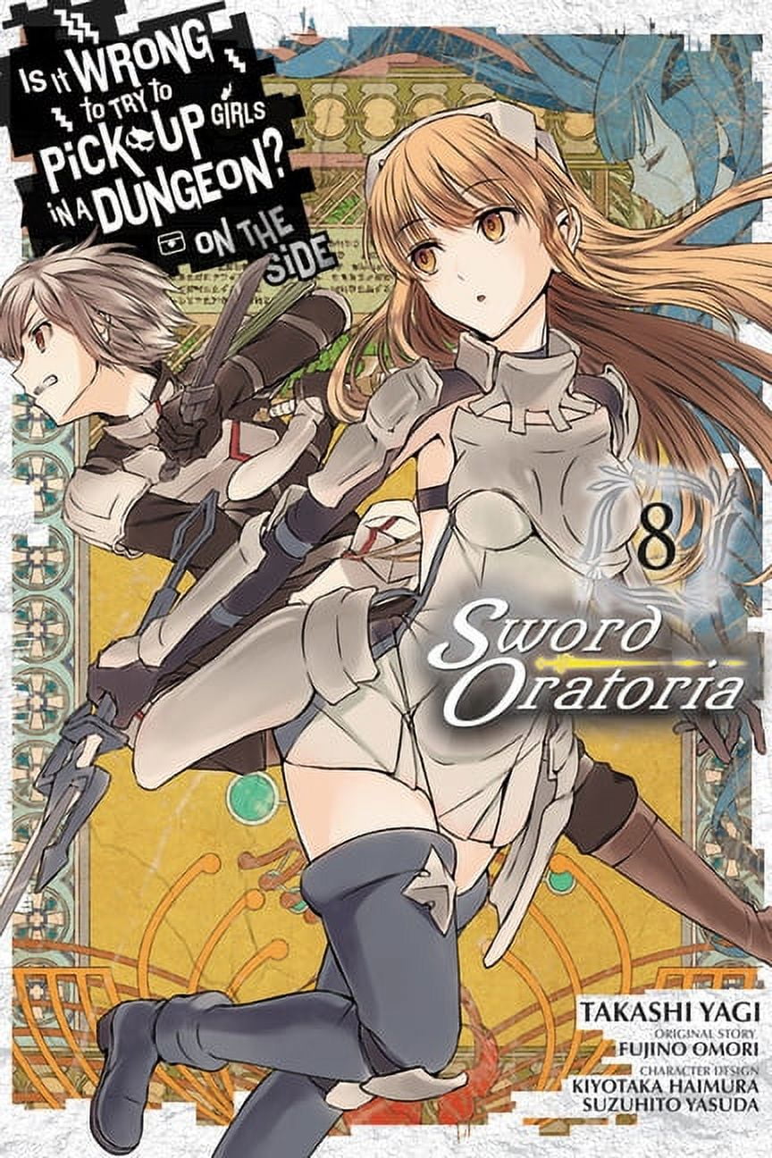 Is It Wrong To Try To Pick Up Manga Is It Wrong to Try to Pick Up Girls in a Dungeon? On the Side: Sword