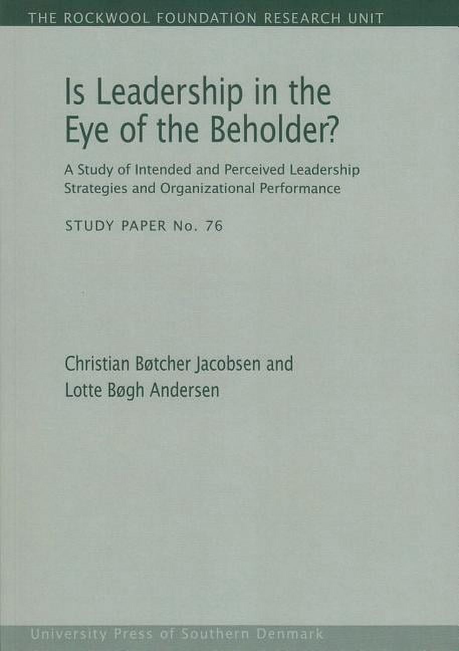 Is Leadership in the Eye of the Beholder? : A Study of Intended and ...