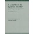 thumbnail image 1 of Is Leadership in the Eye of the Beholder? : A Study of Intended and Perceived Leadership Strategies and Organizational Performance, 1 of 1