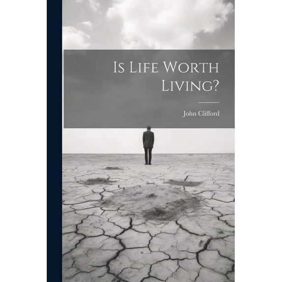Is Life Worth Living? (Paperback)