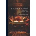 thumbnail image 1 of Is Mark a Roman Gospel (Paperback), 1 of 1