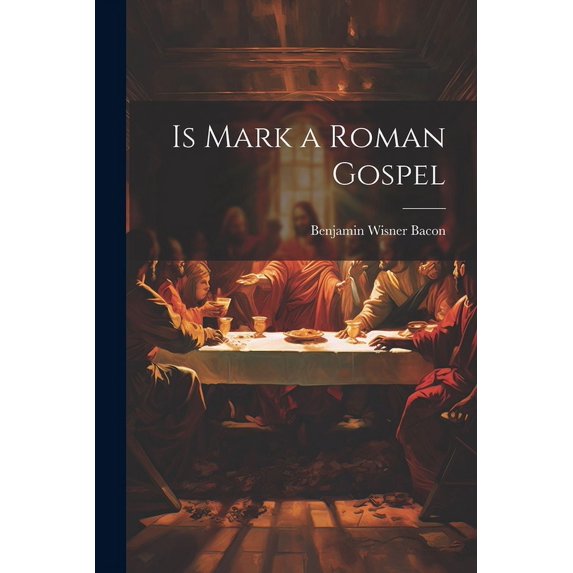 Is Mark a Roman Gospel (Paperback)