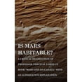 thumbnail image 1 of Is Mars Habitable? a Critical Examination of Professor Percival Lowell's Book Mars and Its Canals, with an Alternative E, (Paperback), 1 of 1