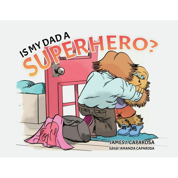 Is My Dad a Superhero?, (Paperback)