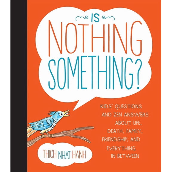 Is Nothing Something?: Kids' Questions and Zen Answers about Life, Death, Family, Friendship, and Everything in Bet, (Hardcover)