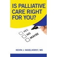 thumbnail image 1 of Is Palliative Care Right for YOU? (Paperback), 1 of 1