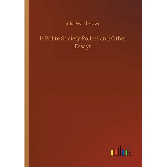 Is Polite Society Polite? and Other Essays (Paperback)