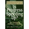 thumbnail image 1 of Is Progress Speeding Up : Multiplying Multitudes Of Blessings (Edition 1) (Hardcover), 1 of 1