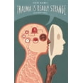 thumbnail image 1 of Is Really Strange Trauma Is Really Strange: Graphic Medicine, (Paperback), 1 of 1