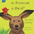 thumbnail image 1 of Is Roscoe a Bird?, (Paperback), 1 of 1
