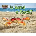 thumbnail image 1 of Pre-Owned Is Sand a Rock? (Library Binding) 1627243011 9781627243018, 1 of 1