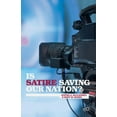 thumbnail image 1 of Is Satire Saving Our Nation?: Mockery and American Politics, (Paperback), 1 of 1