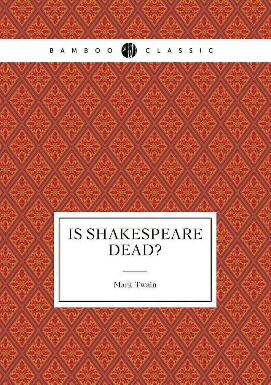Is Shakespeare Dead? (Paperback)