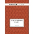 thumbnail image 1 of Is Shakespeare Dead? (Paperback), 1 of 1