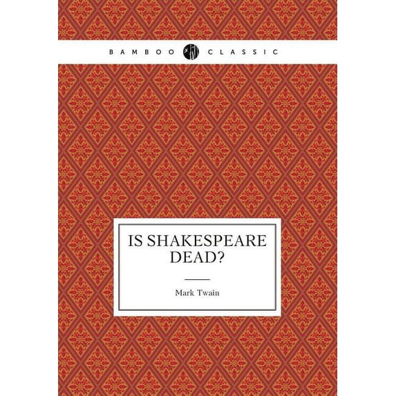 Is Shakespeare Dead? (Paperback)