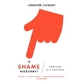 thumbnail image 1 of Pre-Owned Is Shame Necessary?: New Uses for an Old Tool (Paperback) 0307950131 9780307950130, 1 of 1