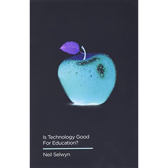 Pre-Owned Is Technology Good for Education (Paperback) 0745696473 9780745696478