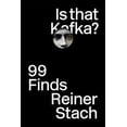 thumbnail image 1 of Pre-Owned Is That Kafka?: 99 Finds (Hardcover) 0811221237 9780811221238, 1 of 1