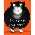 thumbnail image 1 of Pre-Owned Is That My Cat? (Board book) 1910716138 9781910716137, 1 of 1