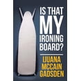thumbnail image 1 of Is That My Ironing Board?, 1 of 1