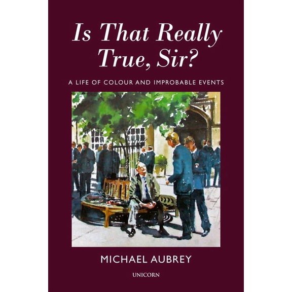 Is That Really True, Sir? : A Life of Colour and Improbable Events (Hardcover)