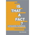 thumbnail image 1 of Is That a Fact? - Second Edition: A Field Guide to Statistical and Scientific Information, (Paperback), 1 of 1