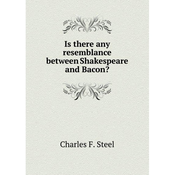 Is There Any Resemblance Between Shakespeare and Bacon? (Paperback)