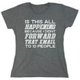 thumbnail image 1 of Is This All Happening Sarcastic Humor Novelty Funny Women's Casual Tees, 1 of 3