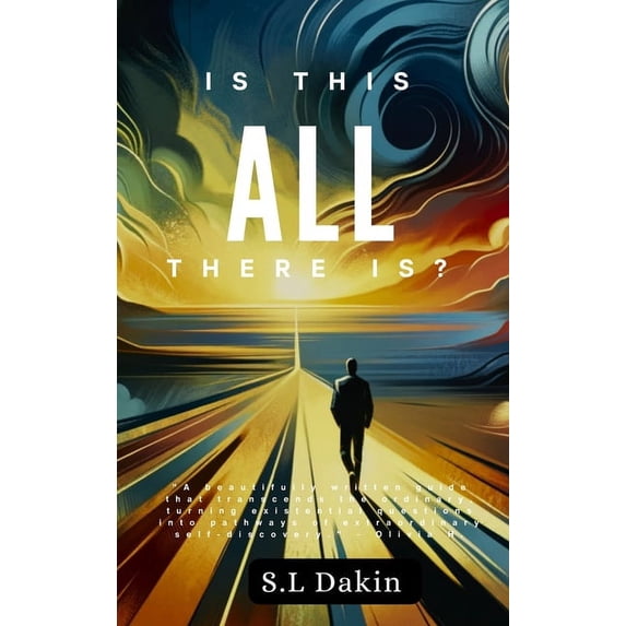 Is This All There Is?: A Journey Through Self-Discovery and Purpose, (Hardcover)