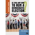 thumbnail image 1 of Is This Any Way to Run a Democratic Election?, (Paperback), 1 of 1