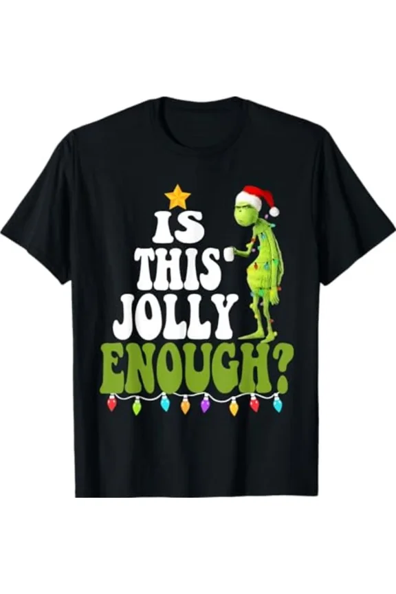 Is This Jolly Enough Funny Grumpy Christmas Holiday Slogan Humor Art Unisex T-Shirt ,up to size 5XL